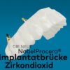 NobelProcera Implantatbrücke Zirkondioxid Broschüre - Deutsch