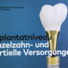 Implantatniveau Einzelzahn- und Partielle Versorgungen